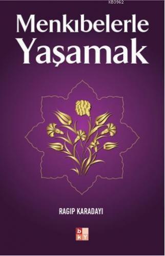 Menkıbelerle Yaşamak