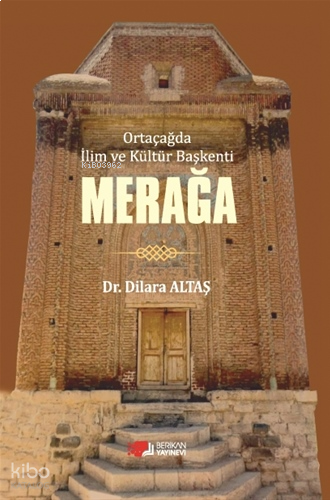 Merağa;Ortaçağda İlim Ve Kültür Başkenti