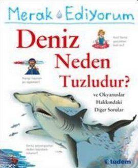 Merak Ediyorum - Deniz Neden Tuzludur?
