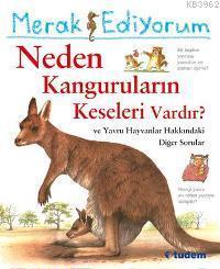 Merak Ediyorum - Neden Kanguruların Keseleri Vardır?; ve Yavru Hayvanlar Hakkındaki Diğer Sorular