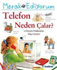 Merak Ediyorum - Telefon Neden Çalar ?; ve İletişim Hakkındaki Diğer Sorular
