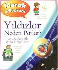 Merak Ediyorum - Yıldızlar Neden Parlar?