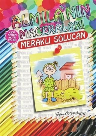 Meraklı Solucan - Almila'nın Maceraları