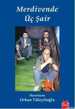 Merdivende Üç Şair