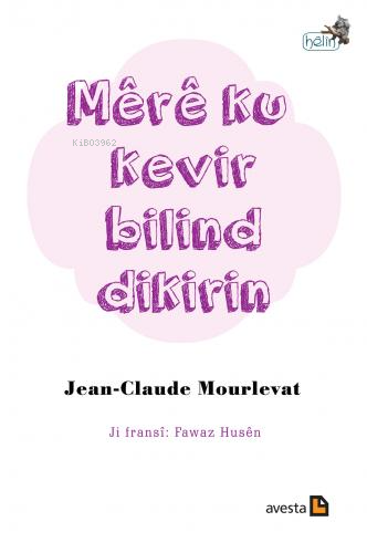 Mere Ku Kevir Bilind Dikirin