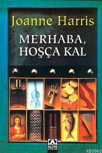 Merhaba, Hoşça Kal