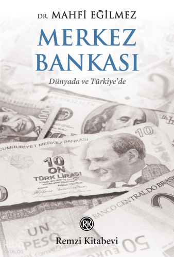 Merkez Bankası;Dünyada ve Türkiye’de