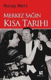 Merkez Sağın Kısa Tarihi