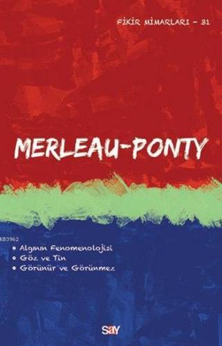 Merleau Ponty; Fikir Mimarları 31. Kitap