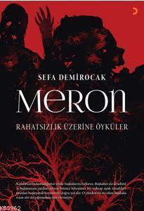 Meron, Rahatsızlık Üzerine Öyküler