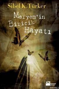 Meryem´in Biricik Hayatı