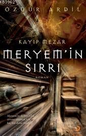 Meryem'in Sırrı; Kayıp Mezar