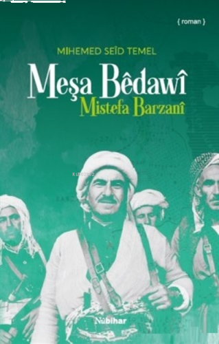 Meşa Bedawi;Mistefa Barzani