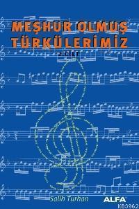 Meşhur Olmuş Türkülerimiz; Cilt: 2
