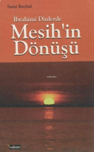 Mesih'in Dönüşü - İbrahimi Dinlerde