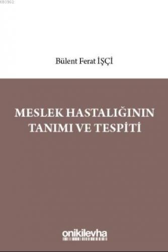 Meslek Hastalığının Tanımı ve Tespiti