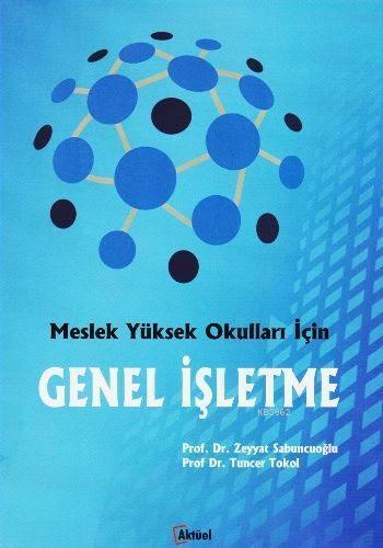 Meslek Yüksek Okulları İçin Genel İşletme