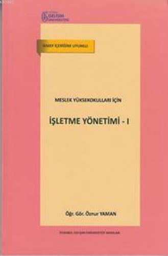 Meslek Yüksekokulları İçin İşletme Yönetimi; İkmep İçeriğine Uyumlu