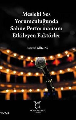 Mesleki Ses Yorumculuğunda Sahne Performansını Etkileyen Faktörler