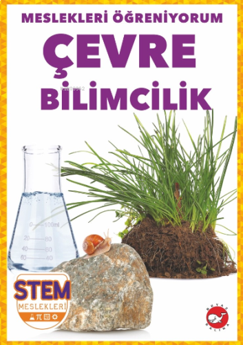 Meslekleri Öğreniyorum ;Çevre Bilimcilik Stem Meslekleri