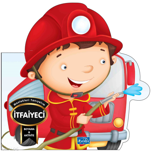 Meslekleri Tanıyalım İtfaiyeci