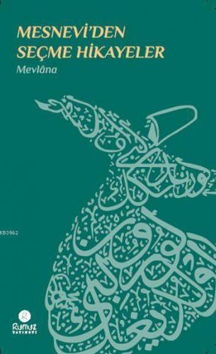 Mesnevi'den Seçme Hikâyeler
