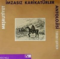 Meşrutiyet İmsasız Karikatürler Antolojisi