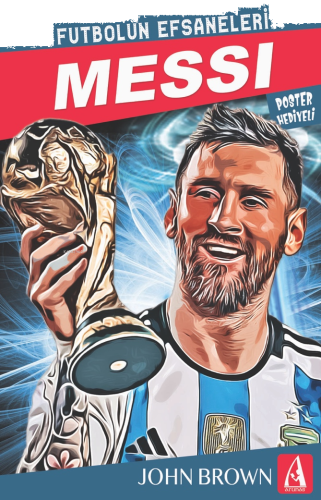 Messi;Futbolun Efsaneleri