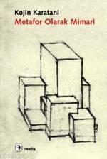 Metafor Olarak Mimari; Dil, Sayı, Para