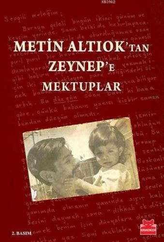 Metin Altıoktan Zeynepe Mektuplar