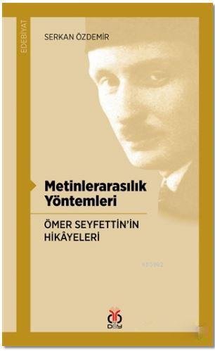 Metinlerarasılık Yöntemleri; Ömer Seyfettin'in Hikayeleri