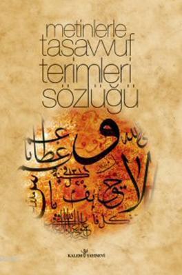 Metinlerle Tasavvuf Terimleri Sözlüğü