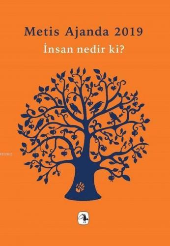 Metis Ajanda 2019 - İnsan Nedir ki?