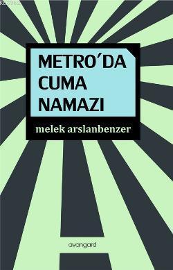Metro'da Cuma Namazı
