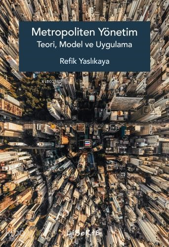 Metropoliten Yönetim Teori, Model ve Uygulama