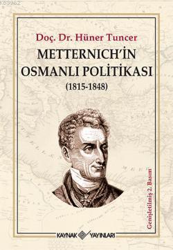 Metternischin Osmanlı Politikası