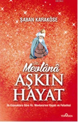 Mevlana Aşkın Hayat