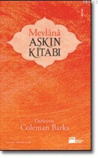 Mevlânâ| Aşkın Kitabı