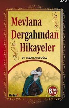 Mevlana Dergahından Hikayeler