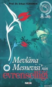 Mevlâna Mesnevisi´nin Evrenselliği