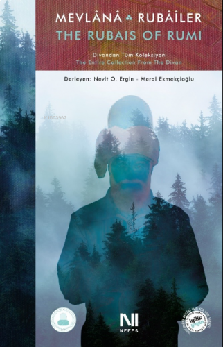 Mevlânâ Rubâîler / The Rubais of Rumi;Divandan Tüm Koleksiyon / The Entire Collection From The Divan