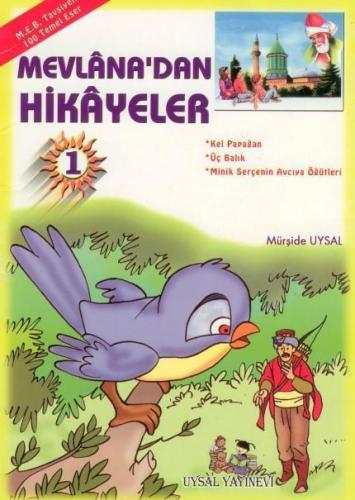 Mevlâna'dan Hikâyeler Meb Tavsiyeli (6 Yaş ve Üstü)