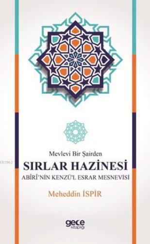Mevlevi Bir Şairden Sırlar Hazinesi Abiri'nin Kenzü'l Esrar Mesnevisi