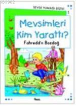 Mevsimleri Kim Yarattı?