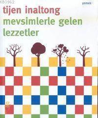 Mevsimlerle Gelen Lezzetler