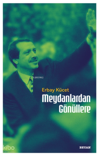 Meydanlardan Gönüllere