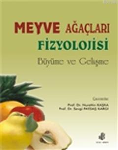 Meyve Ağaçları Fizyolojisi Büyüme ve Gelişme