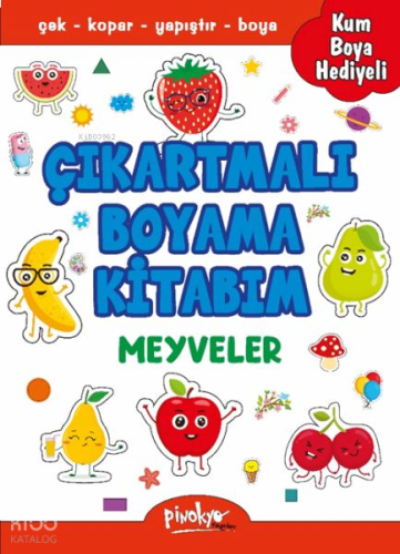 Meyveler Boyama Kitabı - Çıkartmalı (Kum Boya Hediyeli)