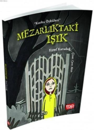 Mezarlıktaki Işık; Korku Öyküleri