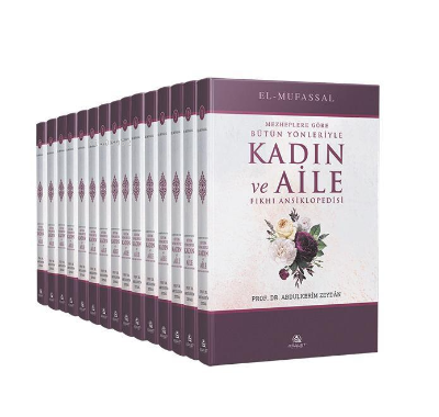Mezheplere Göre Bütün Yönleriyle Kadın ve Aile Fıkhı Ansiklopedisi (15 Cilt Takım) Ciltli